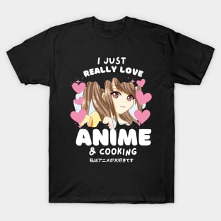 I LOVE ANIME & COOKING T-Shirt